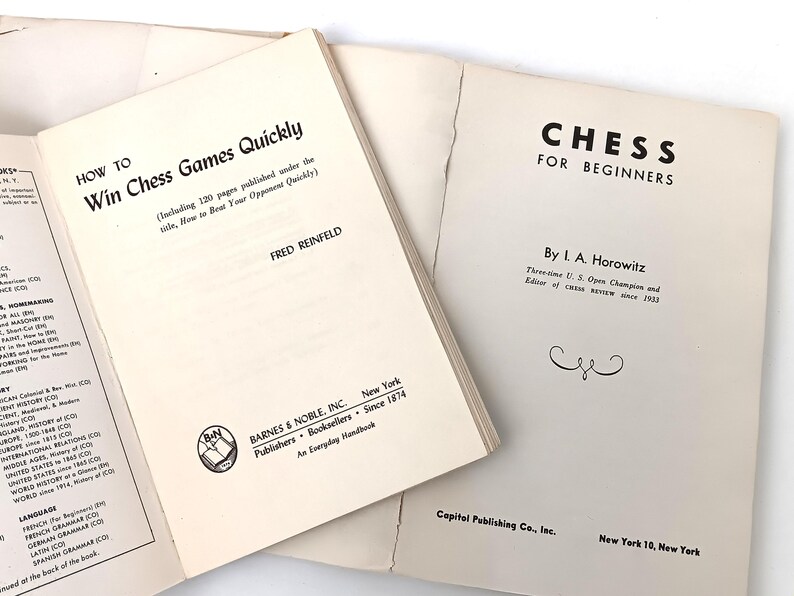 May include: Two vintage paperback books on chess. The book on the left is titled "How to Win Chess Games Quickly" by Fred Reinfeld, published by Barnes & Noble. The book on the right is titled "Chess for Beginners" by L.A. Horowitz, published by Capitol Publishing Co., Inc.