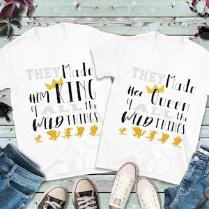 Where the Wild Things Are Tee Shirt - King and Queen of All the Wild Things  T-Shirt - Mom and Dad T-Shirts, mischievous Max
