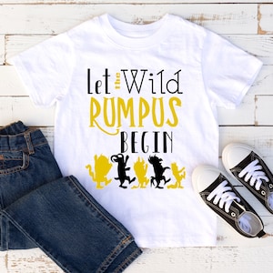Let the Wild Rumpus Begin Tshirt, Where the wild things are TShirt - Kid Tshirts, Wild Thing Monster, mischievous Max
