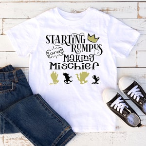 Starting Rumpus and Making Mischief Tshirt, Where the wild things are TShirt - Kid Tshirts, Wild Thing Monster, mischievous Max