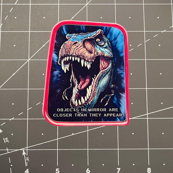 Objects in Mirror T Rex chase Jurassic Park vinyl decal sticker dinosaur 1993 movie Raptor Tyrannosaurus Isla Nublar