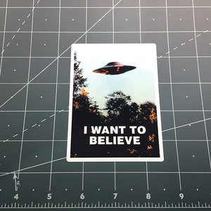 X Files I Want To Believe decal sticker 90s tv show movie Fox Mulder Dana Scully flying saucer UFO alien Area 51 sci fi aliens