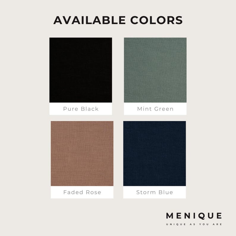 May include: A color chart titled AVAILABLE COLORS displaying four fabric swatches with labels: Pure Black, Mint Green, Faded Rose, and Storm Blue. The bottom right corner features the brand name MENIQUE with the tagline UNIQUE AS YOU ARE.