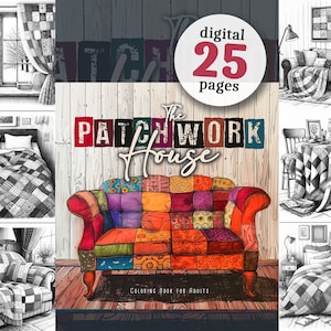 Könnte beinhalten: Ein digitales Malbuch für Erwachsene mit 25 Seiten Schwarzweißillustrationen eines Patchworkhauses. Das Cover zeigt ein farbenfrohes Patchwork-Sofa mit einem Holzrahmen.