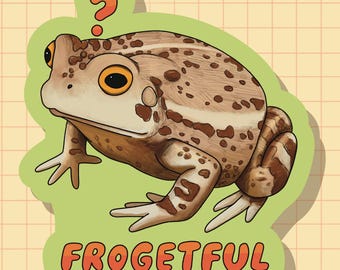 Frogetful! Frog Sticker OR Magnet | Die Cut | Waterproof Vinyl