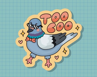 Könnte beinhalten: Eine Cartoon-Illustration einer Taube mit Sonnenbrille und Fliege. Die Taube steht auf einem gelben Aufkleber mit dem Text "Too Coo" in rosa und orangefarbenen Buchstaben.