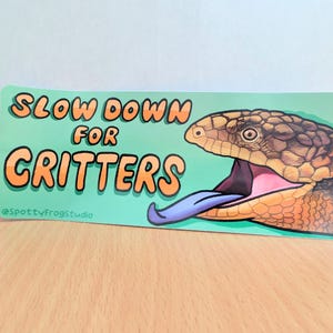 Slow Down For Critters Bumper Sticker Shingleback Lizard