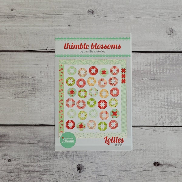 Lollies Quilt Pattern, Thimble Blossoms, Camille Roskelley, Like New - DS22