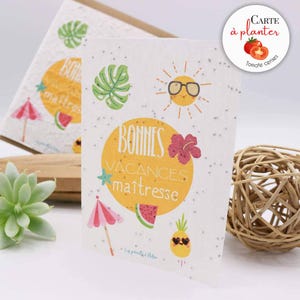 Carte à planter “Bonnes vacances maîtresse” – Écolo, surprise et pleine de soleil !