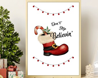 Christmas Printable Wall Art, Don't Stop Believin' Santa's Vintage Red Boot, Gift for The Home, Digital Print
