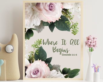 Flower Bible Devotions Printable Wall Art, Scriptures Genesis 1:1-5 - Where It All Begins in White and Pink Flowers, Home Decor Gifts