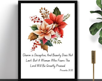 Printable Wall Art Scripture, Christian Prints with Poinsettia Floral, Home Decor and Gifts for Her, Scripture Wall Decor, Proverbs 31:30