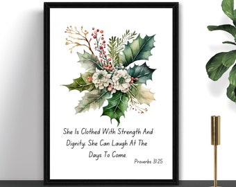 Christian Print Art, Holly Birth Month Flowers, Wall Art Printables, Gifts for Her, Proverbs 31:25 Digital Prints