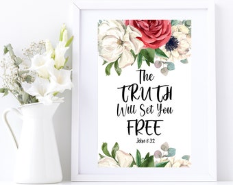 Printable Wall Art, Bible Scripture Quote, Digital Prints, The Truth Will Set You Free John 8:32, Home Decor, Gifts for Her