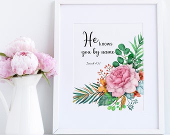 Christian Wall Art, Bible Scripture, Isaiah 43:1, He Knows You By Name with Pink Flower, Christian Verse Wall Art Decor, Gifts for Her