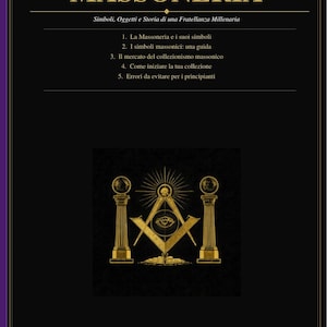 May include: A book cover with the title "MASSONERIA" in gold lettering. The cover features Masonic symbols, including a compass, square, and all-seeing eye, with text in Italian. The book is a guide for collectors.