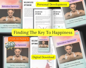 Self Discovery Relentless Optimism Self Development eBook A Powerful Guide eBook To Help You Be Stress Free