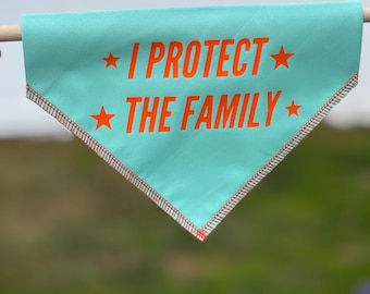 I Protect The Family Over the Collar Dog Bandana Slip on Dog Scarf Pet Collar Accessory Handmade Dog Bandana Dog Pet Neckwear Showgirl
