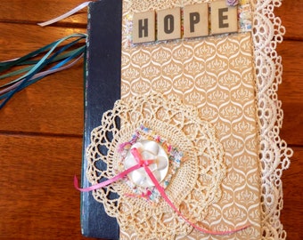 Handmade Junk Journal  | "Hope" | With Vintage Paper, Lace and Embellishments