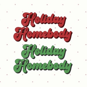 Holiday Homebody SVG PNG-bundel, tshirtontwerp (digitale download)