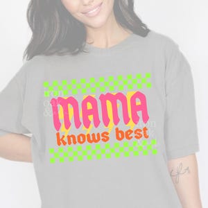 Mama Knows Best PNG, Design de Mama Audaciosa, Design de Camiseta Mama Knows Best, Arquivo PNG de Sublimação, Design de Mama Brilhante