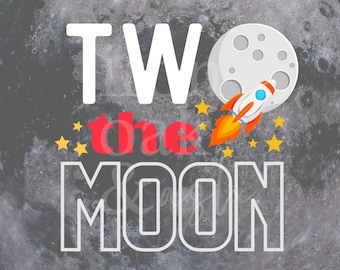 Two The Moon Birthday PNG, Kids Birthday Designs (Digital Download)