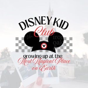 May include: A graphic with the text "DISNEY KID Club" in black and red, and a Mickey Mouse head silhouette. The words "growing up at the Most Magical Place on Earth" are below. Two photos are held in the foreground.