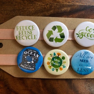 Recycle, Save the Planet, Environment - Button Pin Badge Set