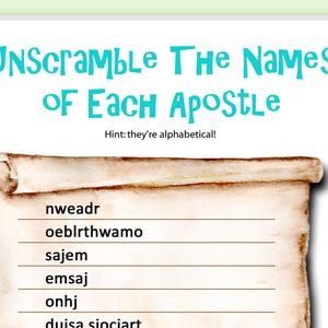 May include: A printable game with the text "Unscramble The Names Of Each Apostle" in teal. The game features a scroll design with scrambled names and a hint: "they're alphabetical!"