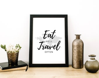 Printable Wall Art | Quote | Eat Well Travel Often | Instant Digital Download
