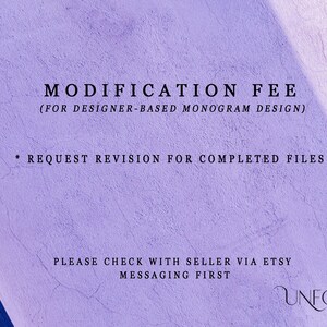 Modification Fee for Completed Monogram Design