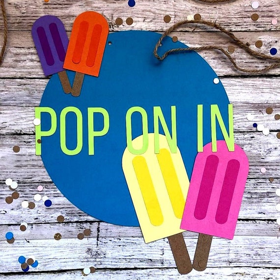 Pop On In Door Sign Popsicle Theme Birthday Party Ready To Etsy