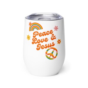 Wine Tumbler | Peace, Love, Jesus