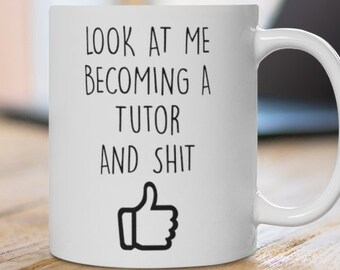 Tutor Gift,Tutor Mug,Best Gift for Tutor,funny Tutor gift,Tutor thankyou,Tutor appreciation mug,Tutor gift idea,tutor cup,tutor Birthday mug
