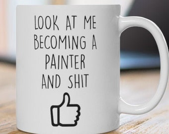 Painter Gift,Painter Mug,Gift For Painter,Painter Funny Gift,Painter Gift Ideas,Art school gift,Artist gift,Artist Mug,Painting student gift