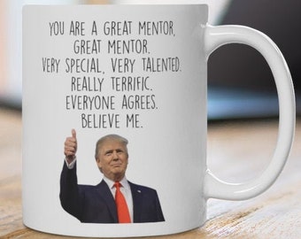 Lustiger Mentor Becher, Life Mentor Geschenk, Mentor Tasse, Mentor Trump Becher, Mentor Danke, Mentor Wertschätzung, Mentor Geburtstagsgeschenk, Mentor Witz Geschenk