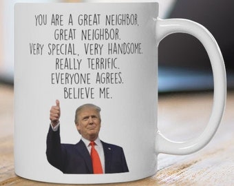 Taza de vecino Trump, El mejor regalo para un vecino, Taza divertida para un vecino, Regalo de Acción de Gracias para un vecino, Cumpleaños de un vecino, Regalo para él, Regalo para un vecino masculino