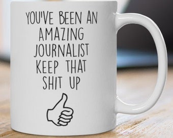 Gift for Journalist, Journalist Mug, Journalist Birthday, Journalist Appreciation, New Journalist, Journalism Graduation, Journalism Gift