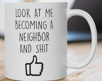 Taza de vecino-Mejor regalo para vecino-regalo de vecino divertido-Regalo de Acción de Gracias de vecino-Convertirse en vecino -Vecino Taza de regalo citada divertida