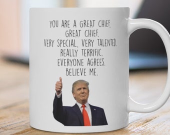 Funny Chief Trump Mug,Best Gift for Chief,funny gift for Chief,Commander in chief Thanksgiving gift,Chief retirement gift,Chief Birthday Mug
