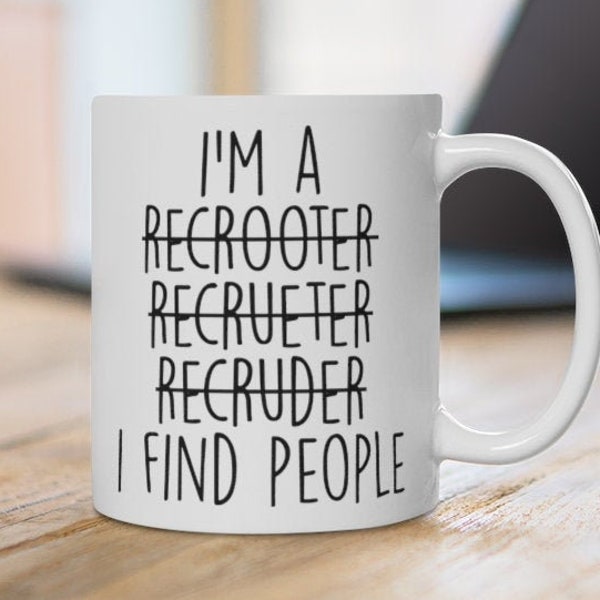 Funny Recruiter gift, recruiter mug, recruiter coffee mug, recruiter gift idea, funny recruiter gift, recruiter cup, best recruiter gifts