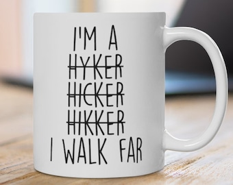 Funny Hiking gift,Best hiking mug,hiking gift,hiking coffee mug,hiking cup,hiker mug,hiker Birthday gift,best hiker gift,hiker Graduation