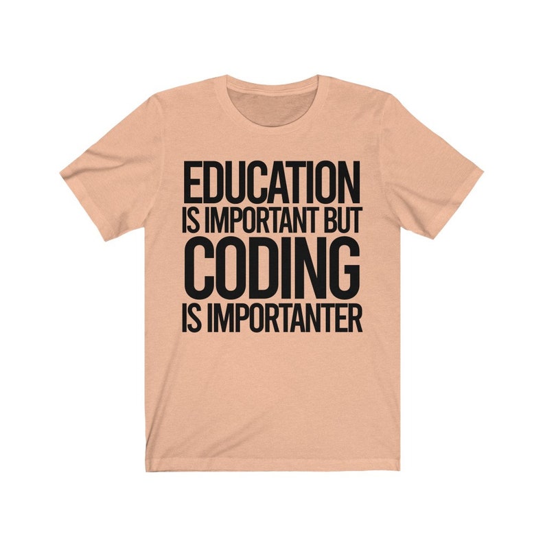 Funny Gift for coder,Coder shirt,Coding Tshirt,web developer shirt,Funny Software developer gift,computer engineer tshirt,Software coder Tee Heather Peach