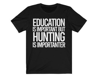 Funny gift for hunter,Hunting shirt,Hunting gift,Hunter tshirt,Birthday gift for Hunter, Hunter anniversary,Hunter wedding,Hunting lover Tee