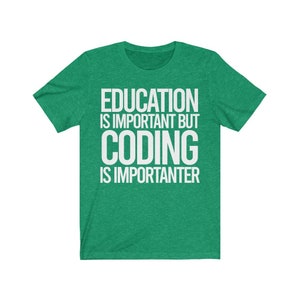 Funny Gift for coder,Coder shirt,Coding Tshirt,web developer shirt,Funny Software developer gift,computer engineer tshirt,Software coder Tee Heather Kelly