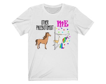 Funny Phlebotomist T-Shirt, Medical Humor Gift