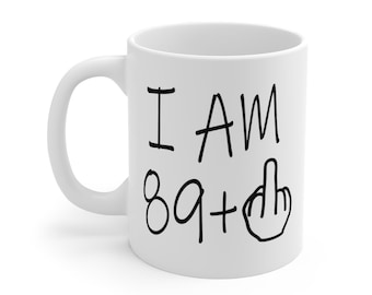 Funny 90th Birthday gift, 90th Birthday mug, Best 90 year old Birthday gift, happy 90th birthday, 90th Birthday gag gift, hilarious gift mug