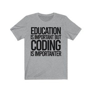 Funny Gift for coder,Coder shirt,Coding Tshirt,web developer shirt,Funny Software developer gift,computer engineer tshirt,Software coder Tee Athletic Heather