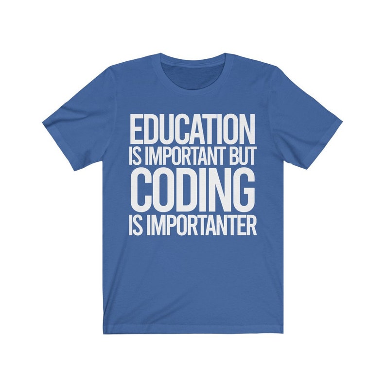 Funny Gift for coder,Coder shirt,Coding Tshirt,web developer shirt,Funny Software developer gift,computer engineer tshirt,Software coder Tee True Royal