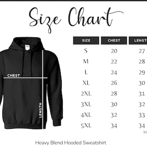 May include: Black heavy blend hooded sweatshirt with a size chart. The chart shows chest and length measurements in inches for sizes S to 5XL. The text "Size Chart" is at the top.